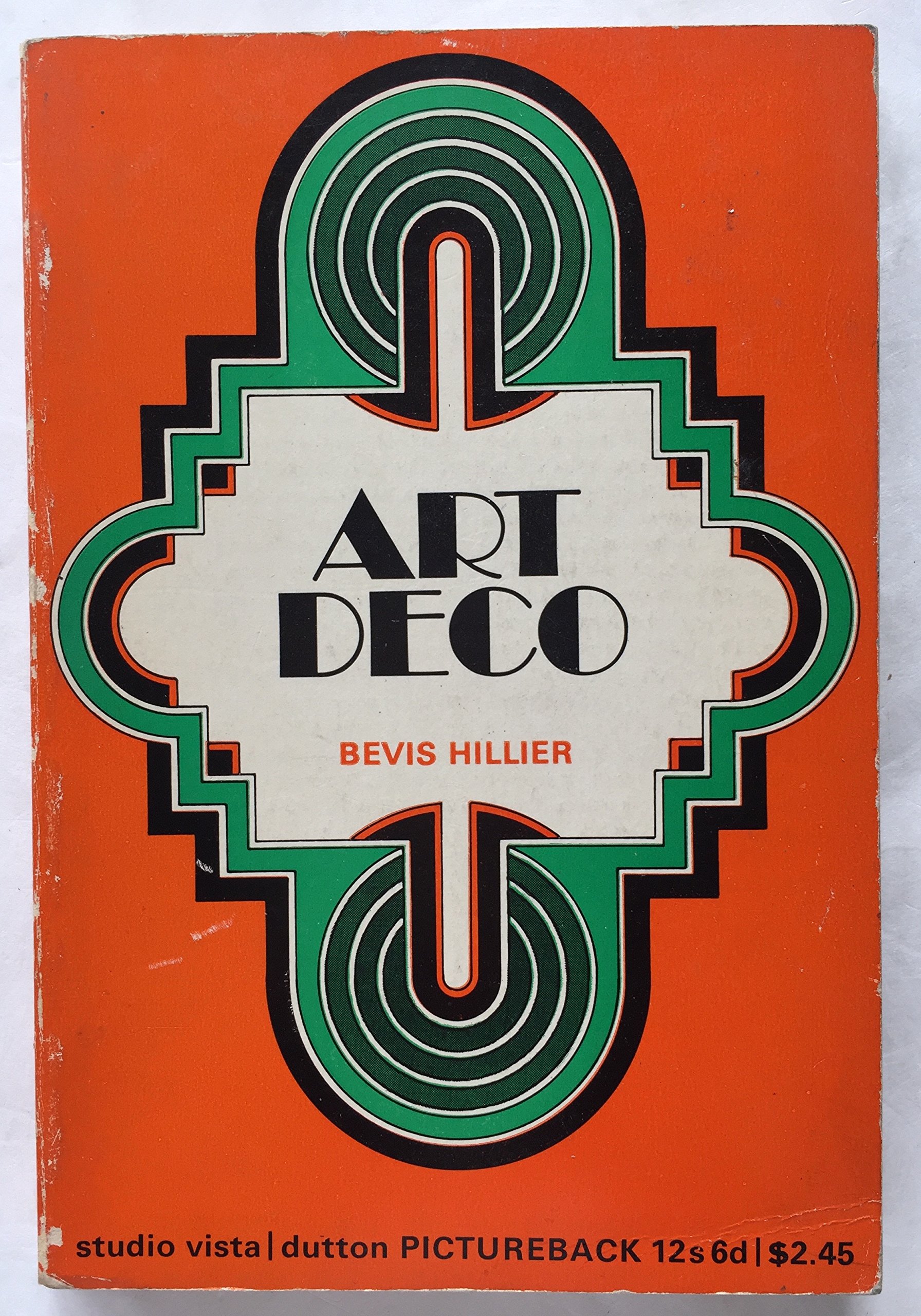 Art Deco of the 20s and 30s by Bevis Hillier (Studio Vista, 1968