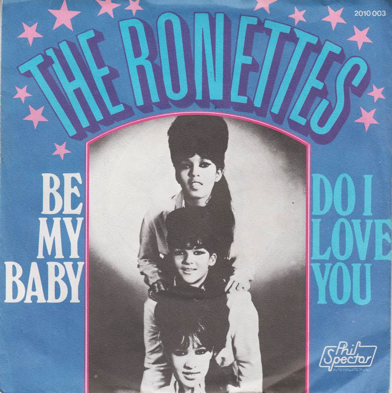 The Ronettes – “Be My Baby” / “Do I Love You” single cover - Fonts